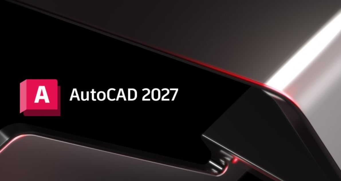 CAD2027下载 Autodesk AutoCAD 2027.0.0 中文破解版下载+安装教程